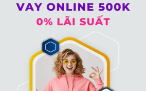 vay 500k
